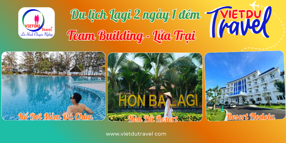 Du lịch lagi 2 ngày 1 đêm Team Building và lửa trại