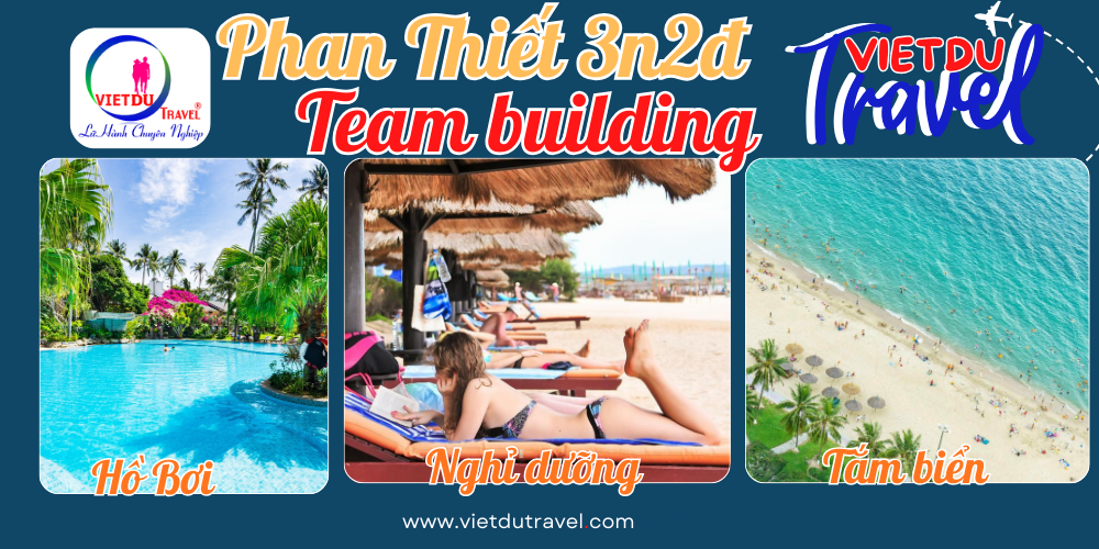 Tour Phan Thiết 3n2đ - Team Building Tour Phan Thiết 3n2đ