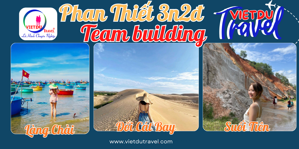 Tour Phan Thiết 3n2đ - Team Building Tour Phan Thiết 3n2đ