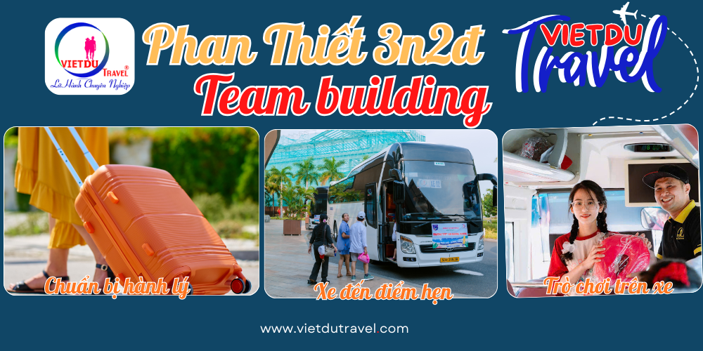 Tour Phan Thiết 3n2đ - Team Building Tour Phan Thiết 3n2đ