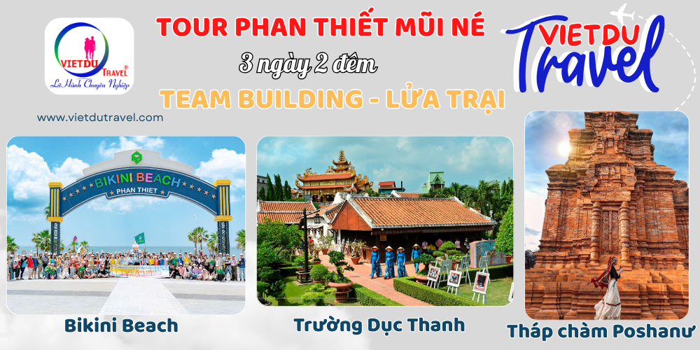 Tour Phan Thiết Mũi Né 3 ngày 2 đêm Team Building - Lửa Trại Tour Phan Thiết Mũi Né 3 ngày 2 đêm Team Building - lửa trại