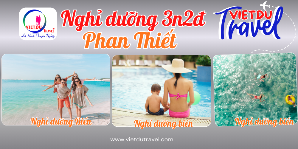 Tour Phan Thiết Nghỉ Dưỡng 3 ngày 2 đêm