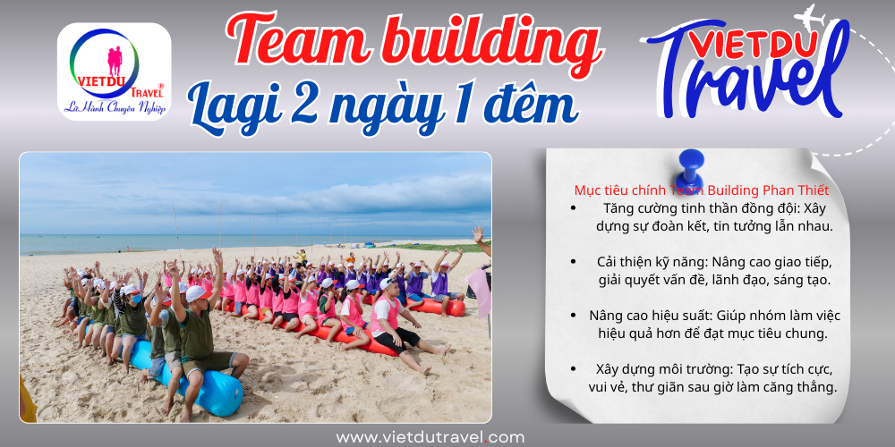 Tour du lịch Lagi 2 ngày 1 đêm - Team Building và Gala Dinner Tour du lịch Lagi 2 ngày 1 đêm