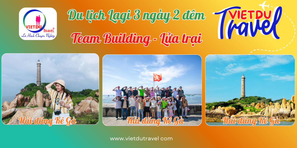 Du lịch Lagi 3 ngày 2 đêm - Team Building - Lửa trại Du lịch Lagi 3 ngày 2 đêm