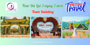 Tour Đà Lạt 3 ngày 2 đêm Team Building