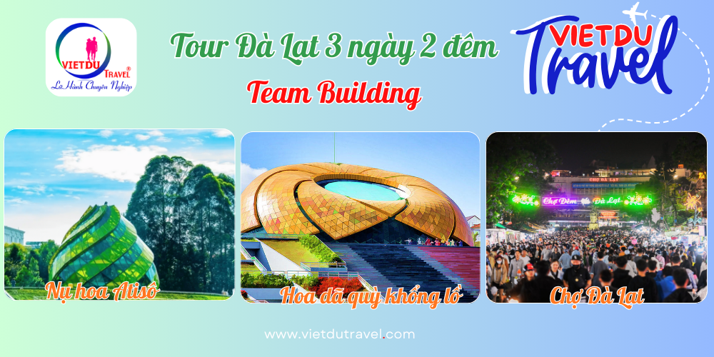 Tour Đà Lạt 3 ngày 2 đêm Team Building Tour Da Lat 3 ngay 2 dem Team Building 9
