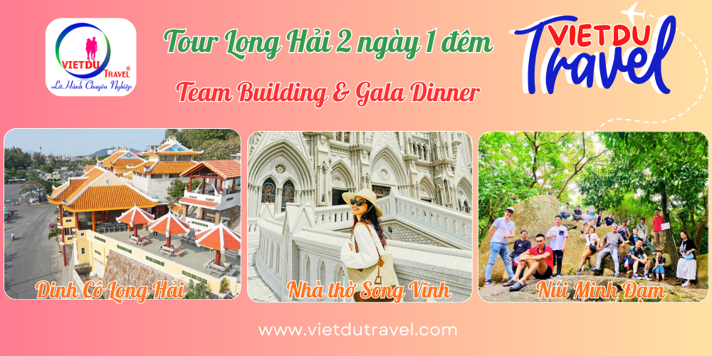 Tour Long Hải 2 ngày 1 đêm - Team Building và Gala Dinner Tour Long Hải 2 ngày 1 đêm